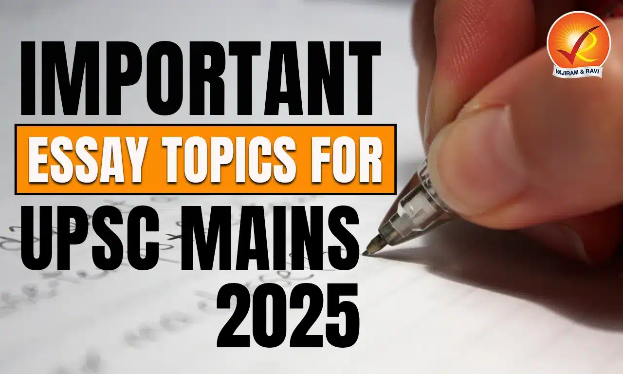 Important Essay Topics for UPSC Mains 2025