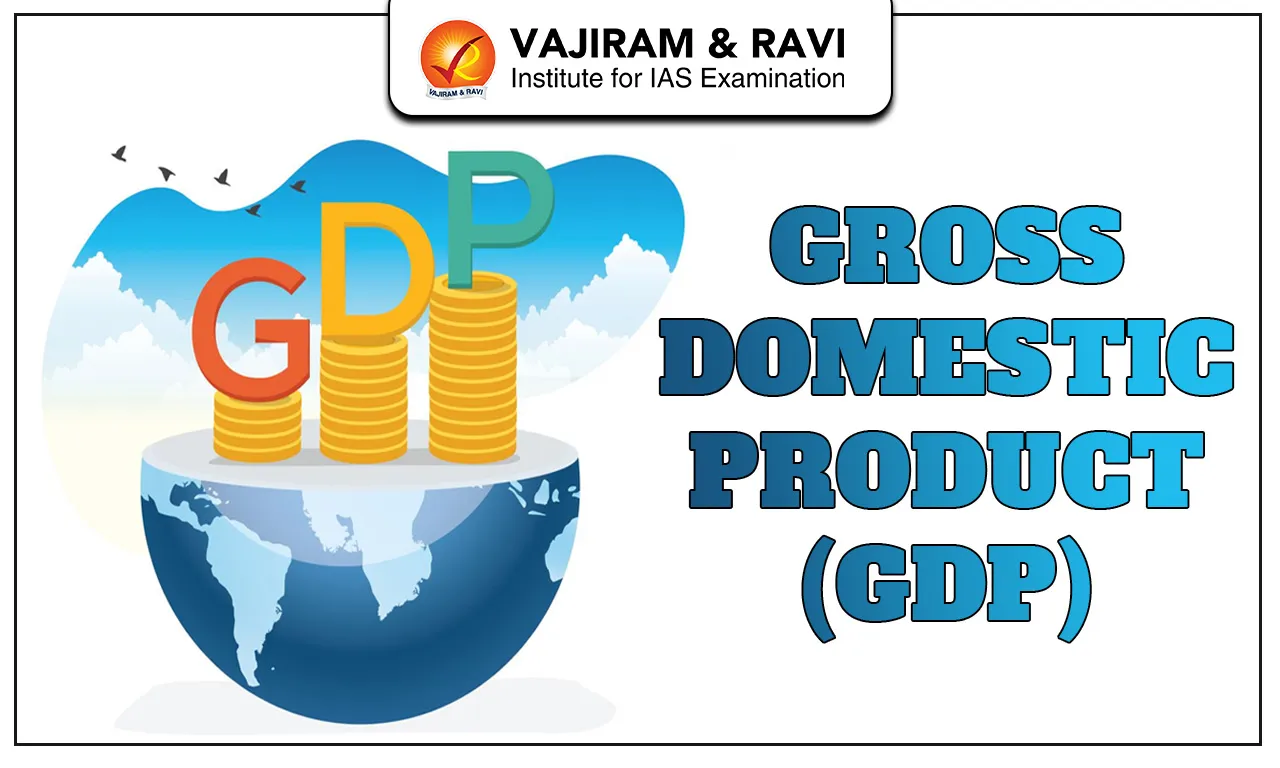 Gross Domestic Product (GDP)