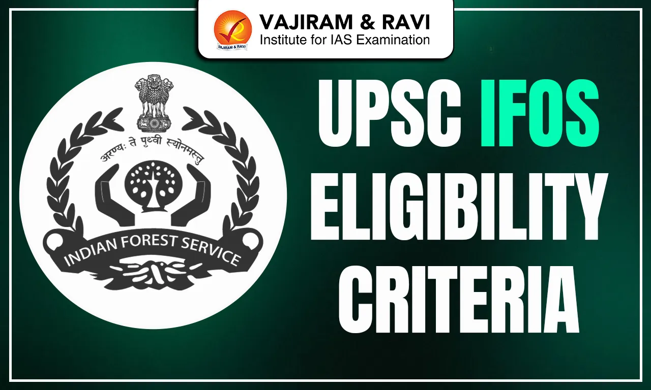 UPSC IFOS Eligibility Criteria
