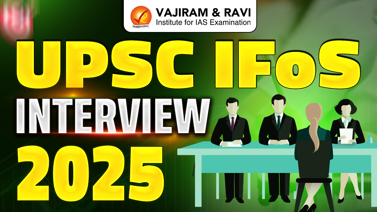 UPSC IFoS Interview 2025