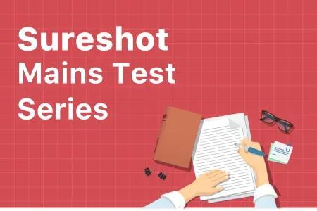 Sure Shot Mains Test Series 2025